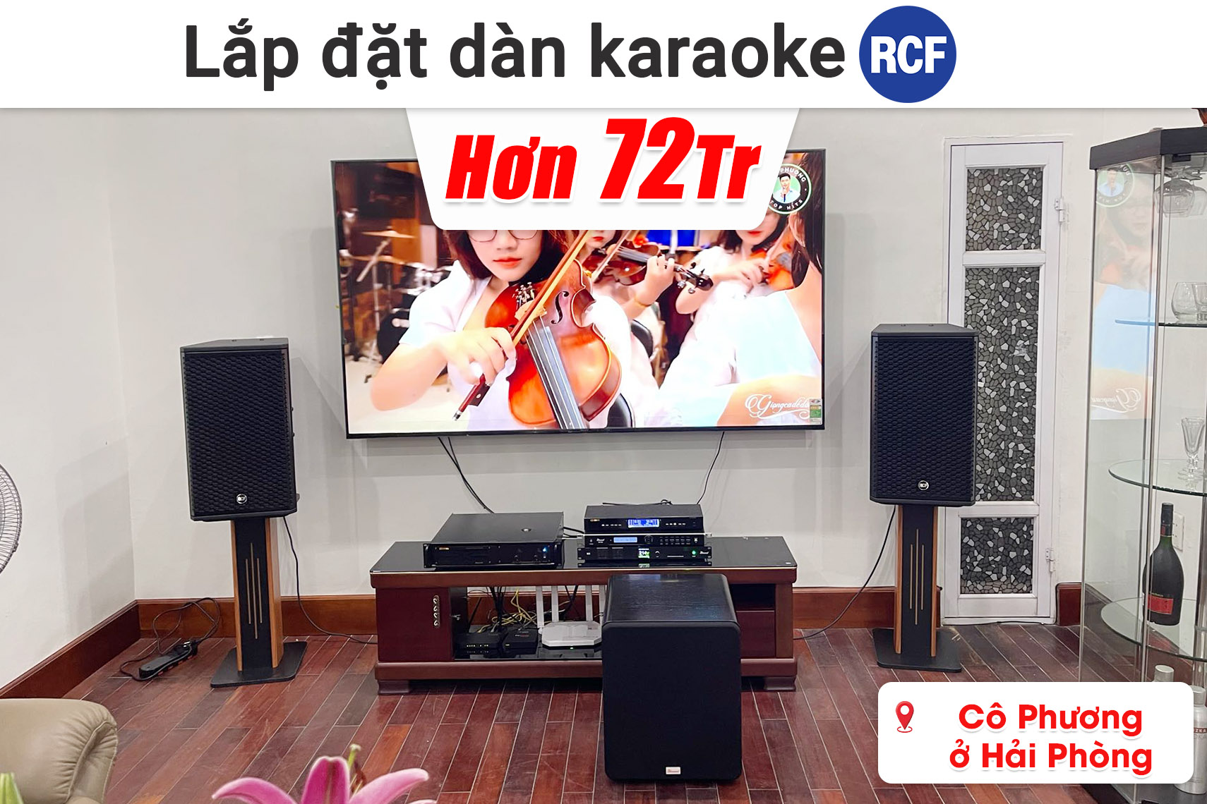 Lắp đặt dàn karaoke RCF hơn 72 triệu cho cô Phương ở Hải Phòng (RCF G-MAX 12, BIK VM620A, Bksound KP500, SW612 MKII, BIK BJU500II,...)
