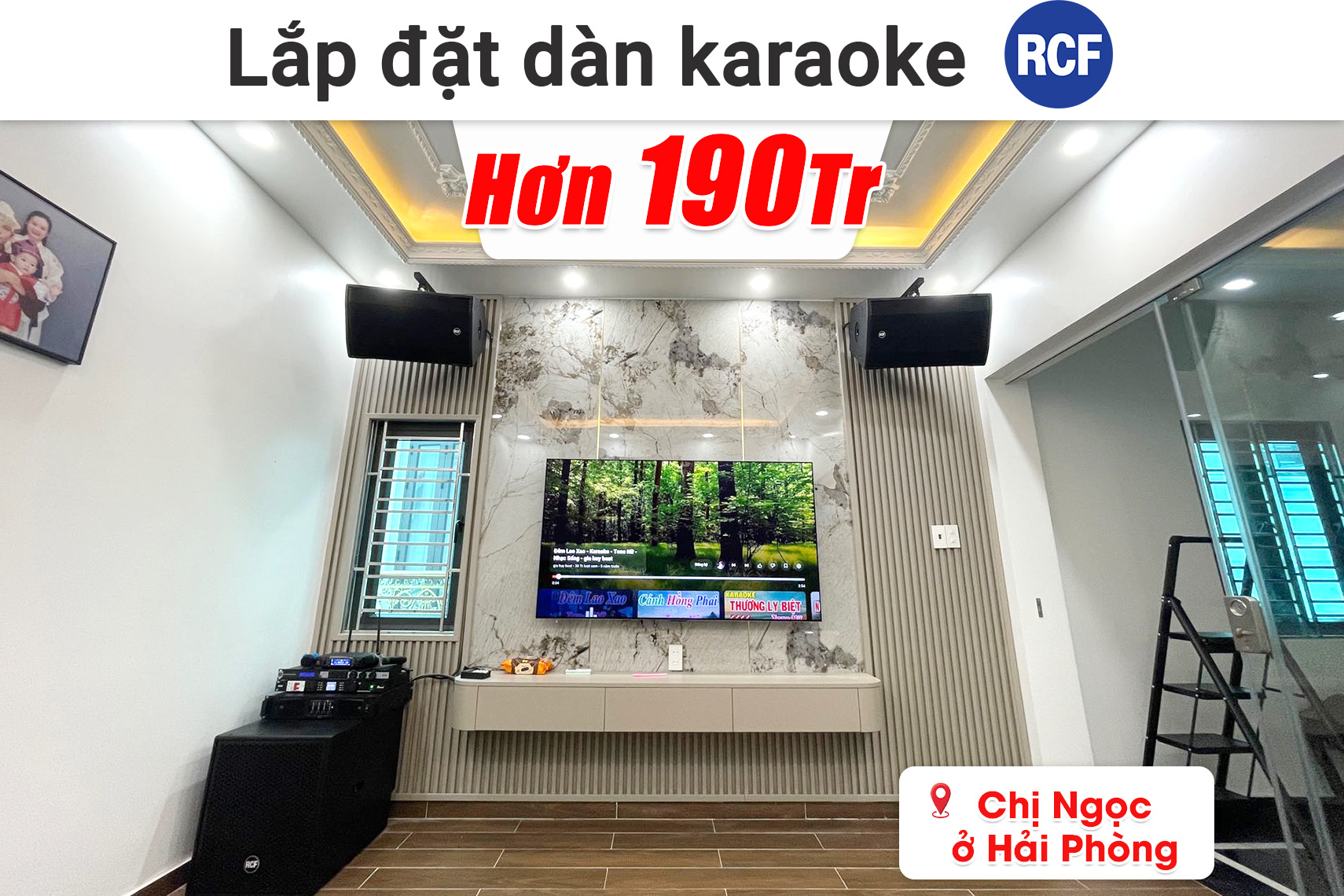 Lắp đặt dàn karaoke RCF hơn 190 triệu cho chị Ngọc ở Hải Phòng (RCF CMAX 4112, RCF QPS 6.0K, JBL KX180A, RCF S8015II, JBL VM300,...)