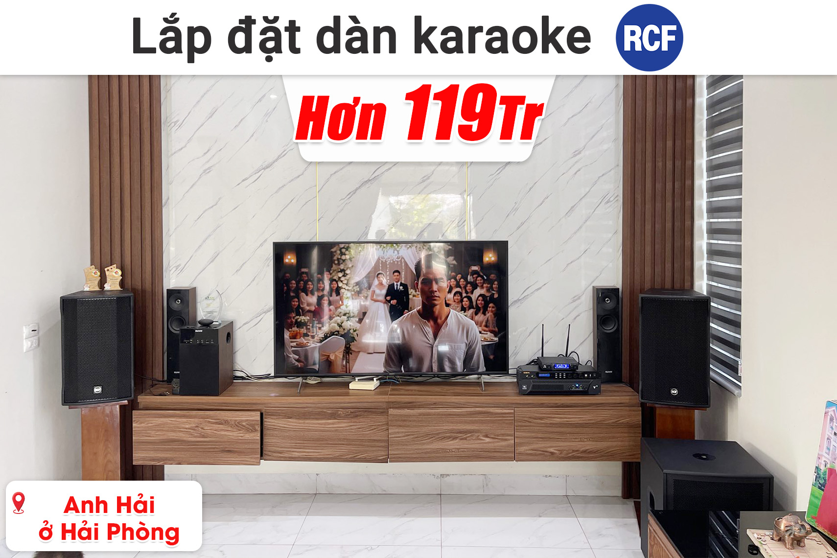 Lắp đặt dàn karaoke RCF hơn 119 triệu cho anh Hải ở Hải Phòng (RCF CMAX 4112, JBL V10, BIK BPR-8600, JBL IRX115S, JBL VM300,...)