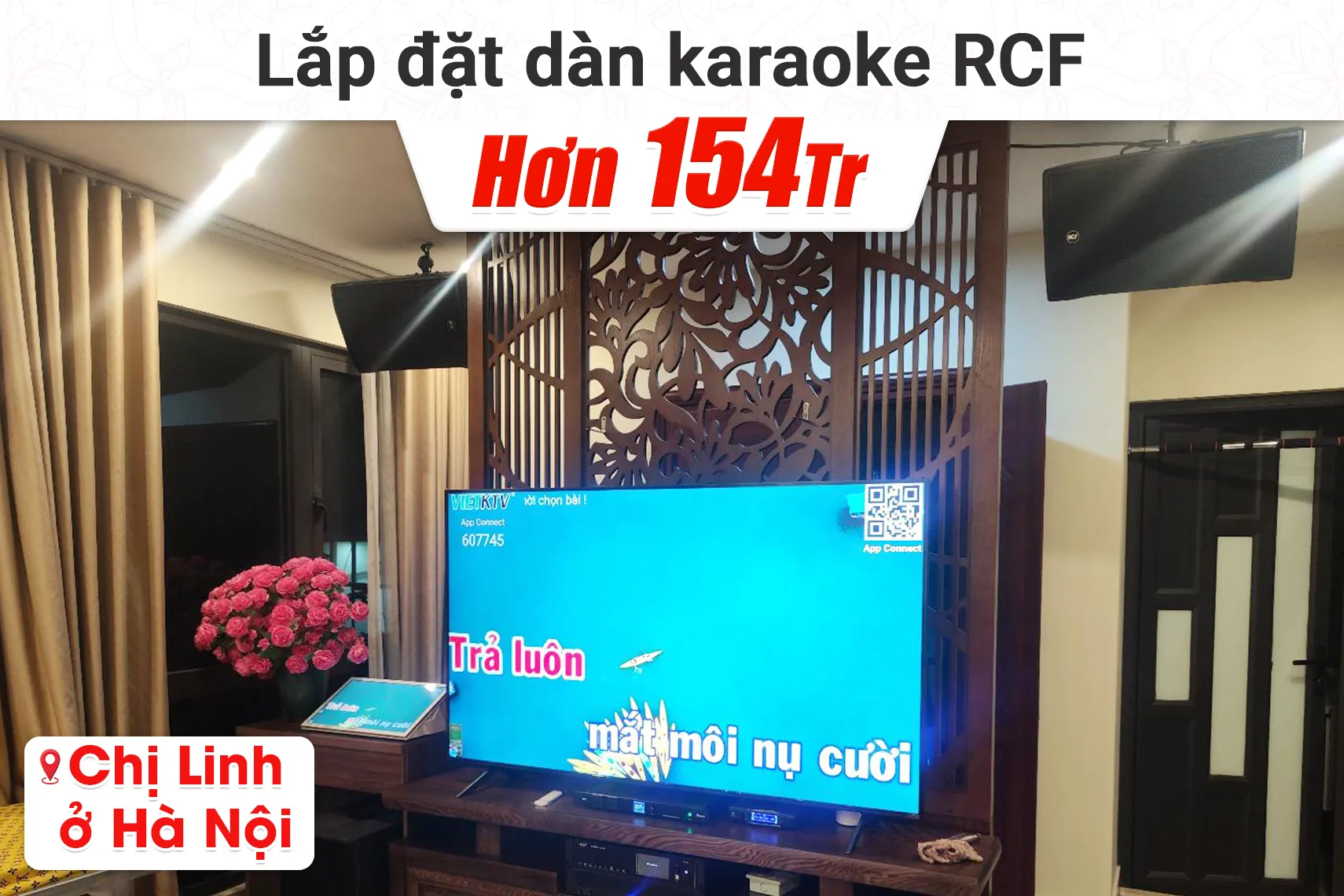 Lắp đặt dàn karaoke RCF hơn 154tr cho chị Linh tại Hà Nội