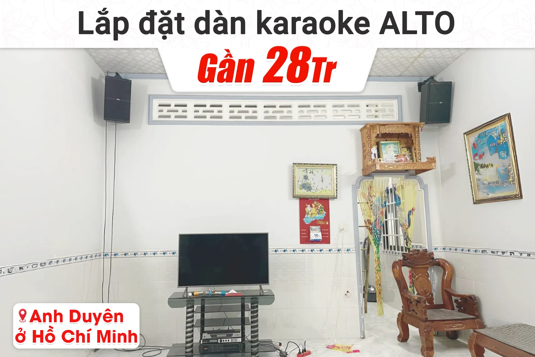 Lắp đặt dàn karaoke Alto gần 28tr cho anh Duyên tại TP HCM