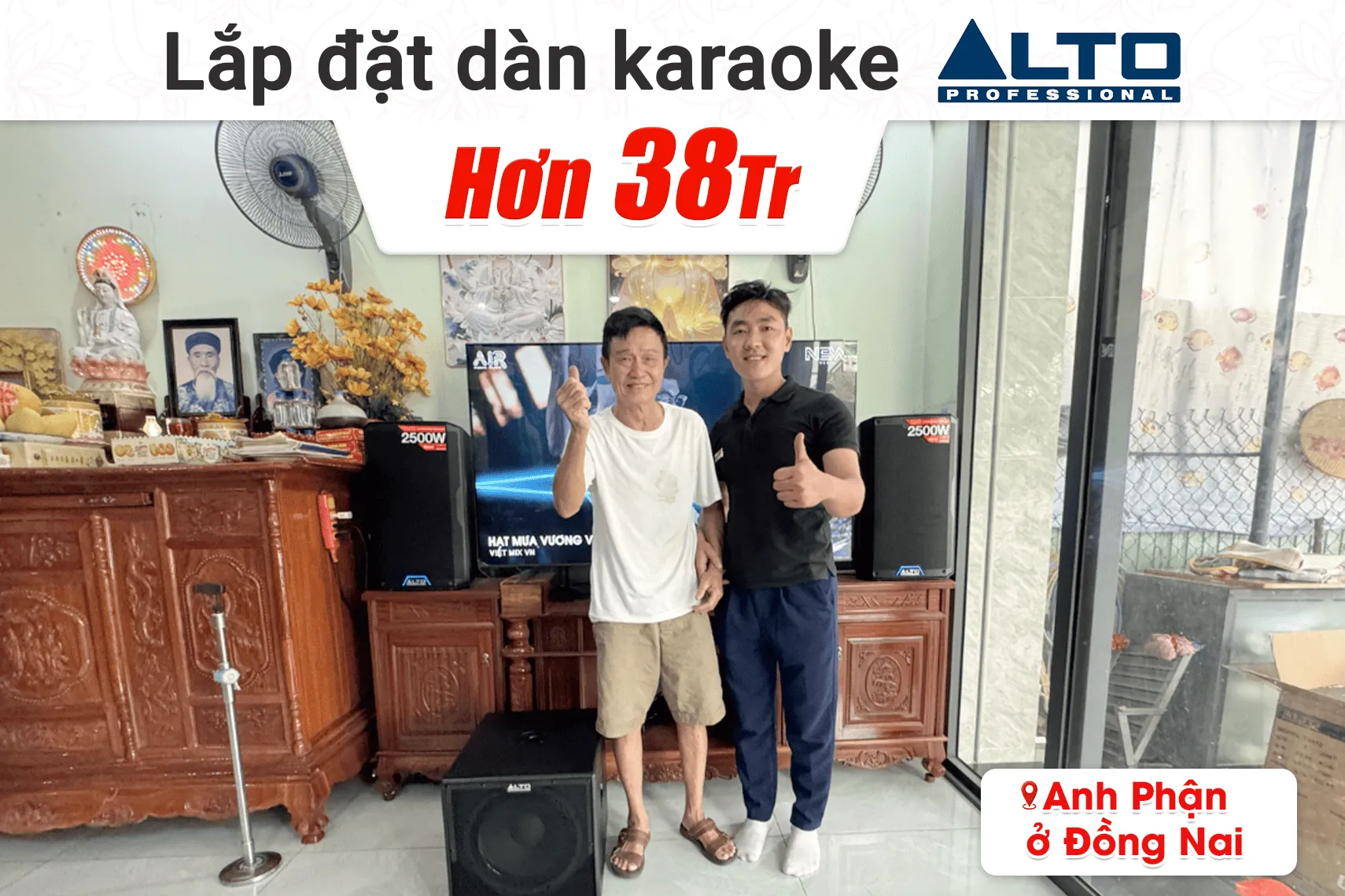 Lắp đặt dàn karaoke Alto hơn 38tr cho anh Phận tại Đồng Nai (Alto TS412, Bksound KP600, Alto TX12S, BIK BJ-U500II)
