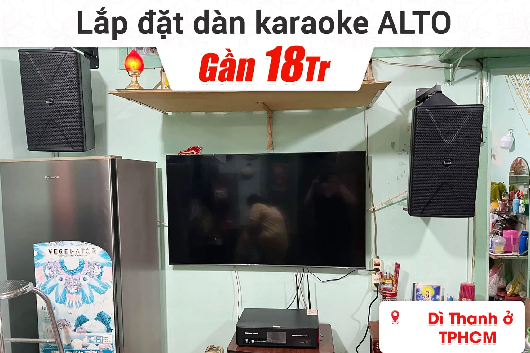 Lắp đặt dàn karaoke Alto gần 18tr cho dì Thanh ở TPHCM