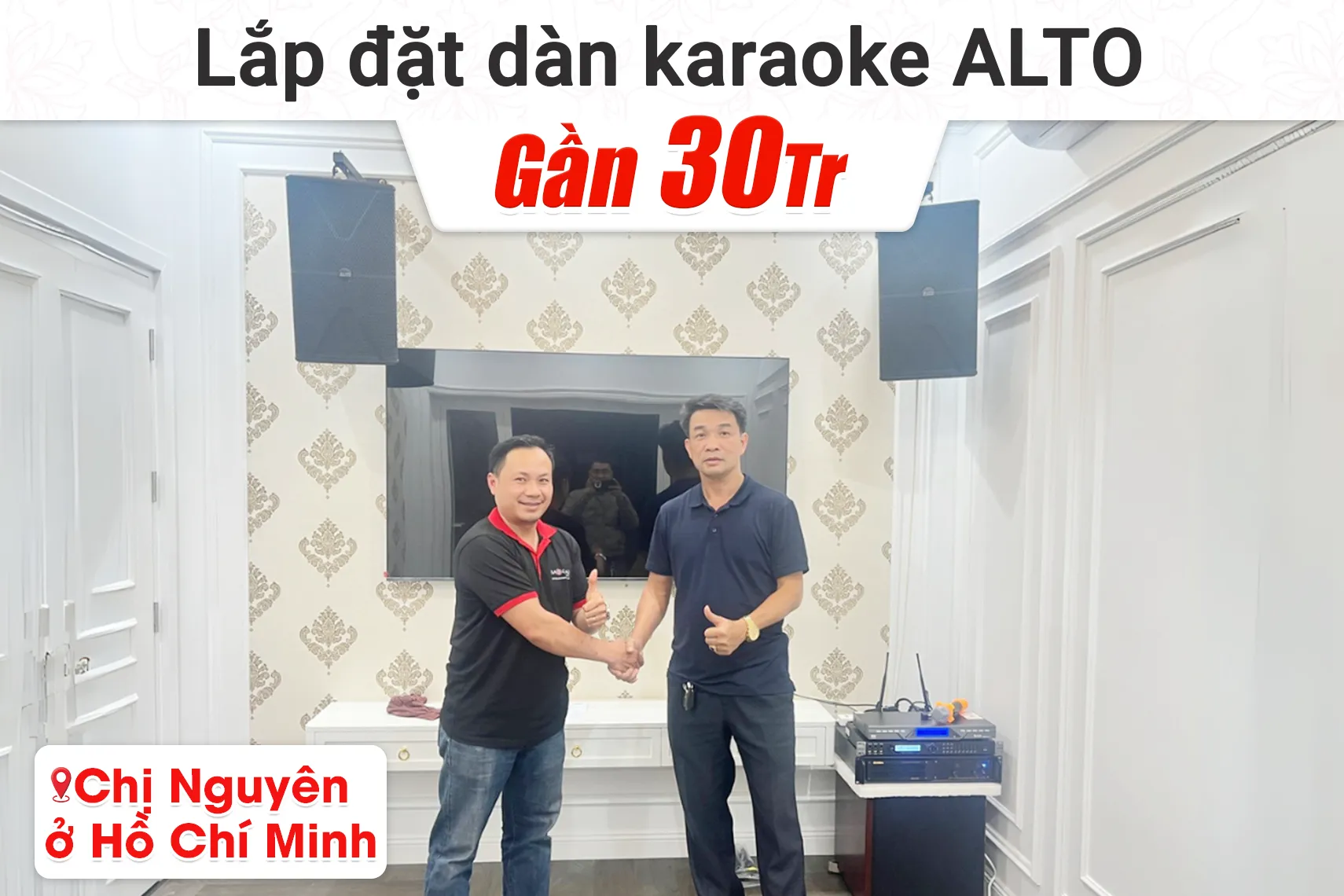 Lắp đặt dàn karaoke Alto gần 30tr cho chị Nguyên tại TP HCM