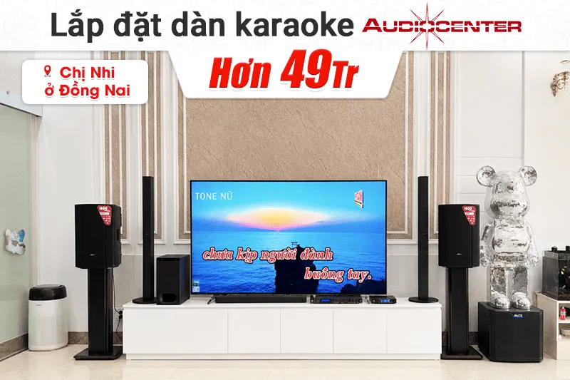 Lắp đặt dàn karaoke Audiocenter hơn 49tr cho chị Nhi tại Đồng Nai (Audiocenter MA12+, JBL VX9, Alto TS12S, JBL VM300, BIK LH-PS80)