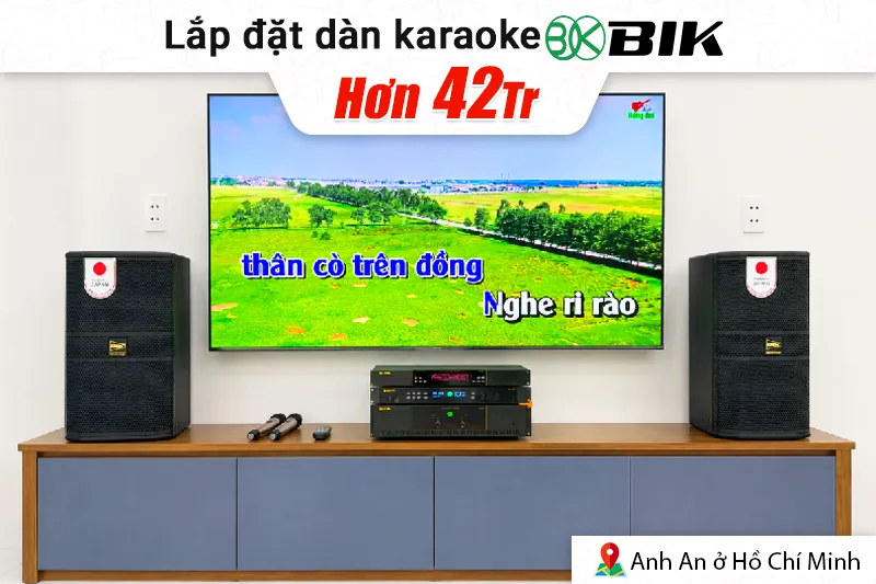 Lắp đặt dàn karaoke BIK hơn 42tr cho anh An tại TP HCM (BIK BBK-S310, BIK VK-A52, BIK BPR-5800, BIK BBK-W25A, BIK VK-M51, BIK Pro 8X)