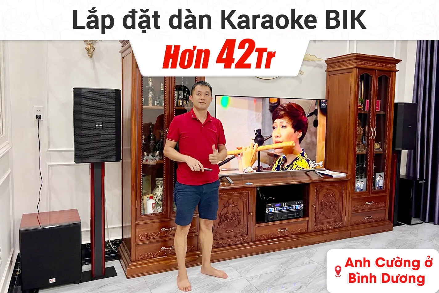 Lắp đặt dàn karaoke BIK hơn 42tr cho anh Cường ở Bình Dương
