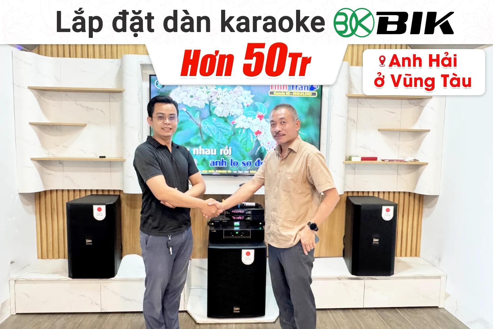 Lắp đặt dàn karaoke BIK hơn 50tr cho anh Hải tại Vũng Tàu (BIK CS-625, BIK VK-A52, BIK VK-R51, BIK BBK-W55A, BIK VK-M51, BIK BSQ-8)