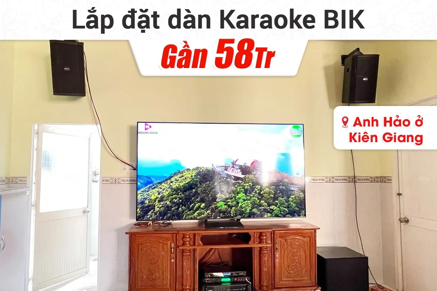 Lắp đặt dàn karaoke BIK gần 58tr cho anh Hảo ở Tiền Giang