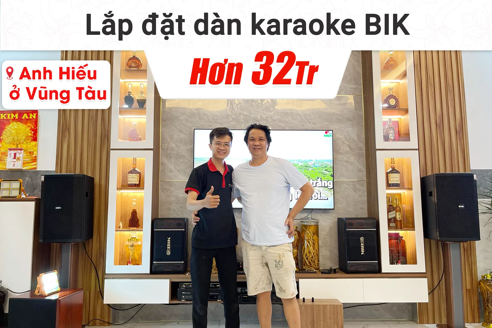 Lắp đặt dàn karaoke BIK hơn 32tr cho anh Hiếu tại Vũng Tàu