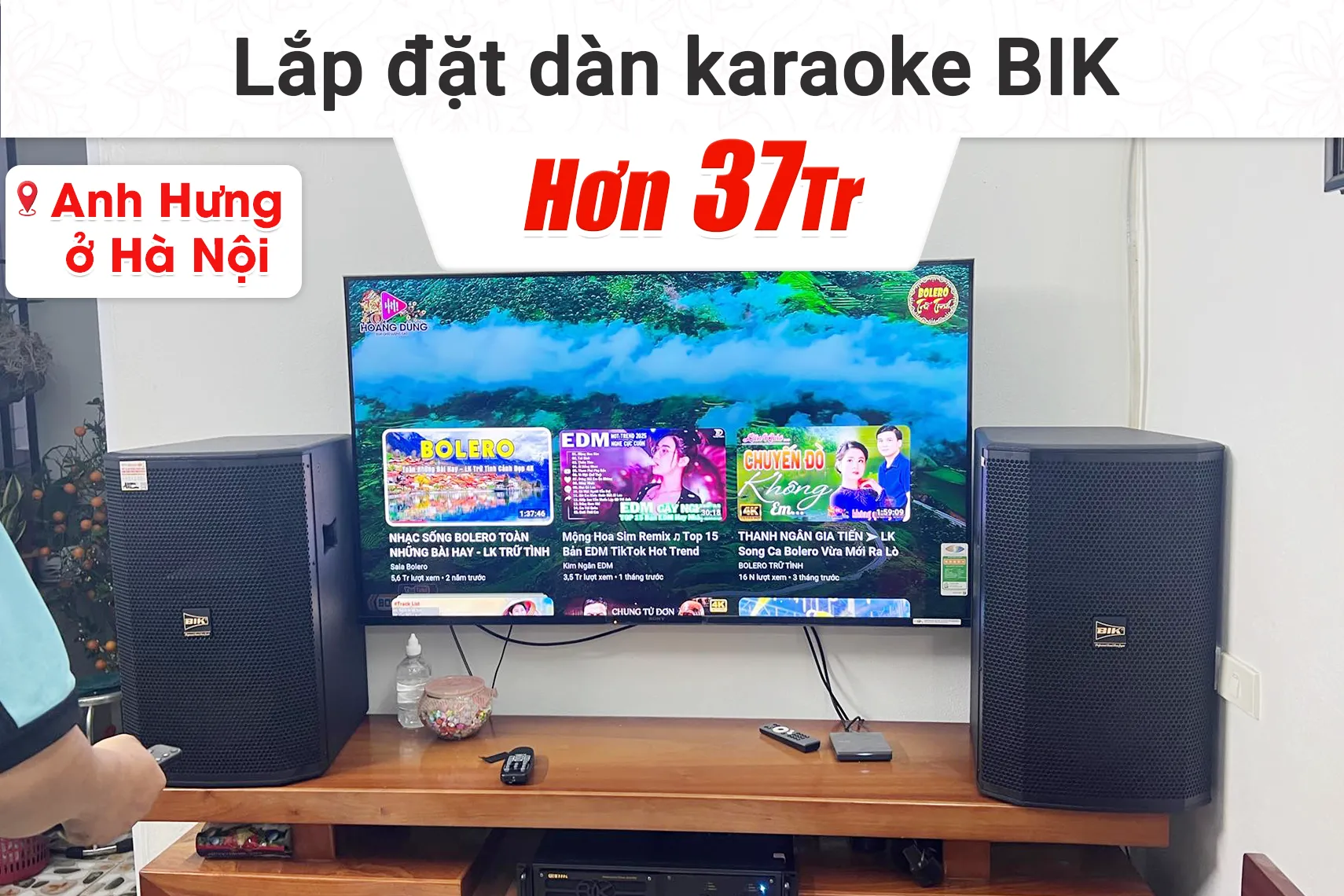 Lắp đặt dàn karaoke BIK hơn 37tr cho anh Hưng tại Hà Nội