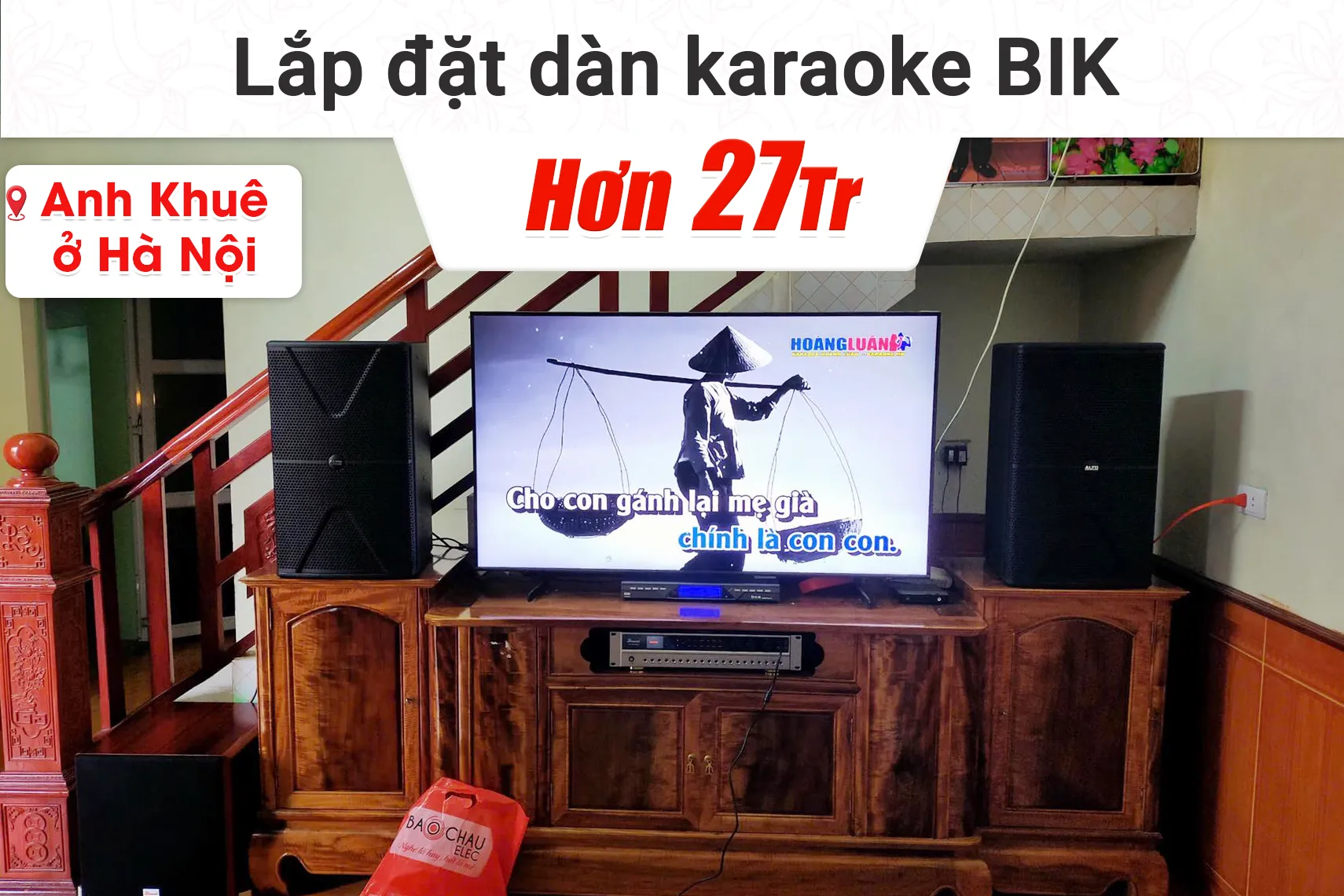 Lắp đặt dàn karaoke BIK hơn 22tr cho anh Khuê tại Bắc Ninh