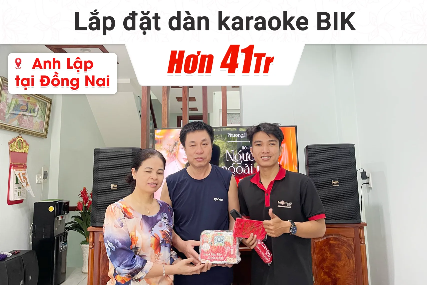 Lắp đặt dàn karaoke BIK hơn 41tr cho anh Lập tại Đồng Nai