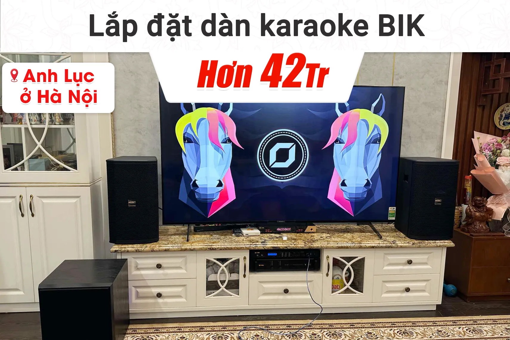 Lắp đặt dàn karaoke BIK hơn 42tr cho anh Lục tại hà Nội