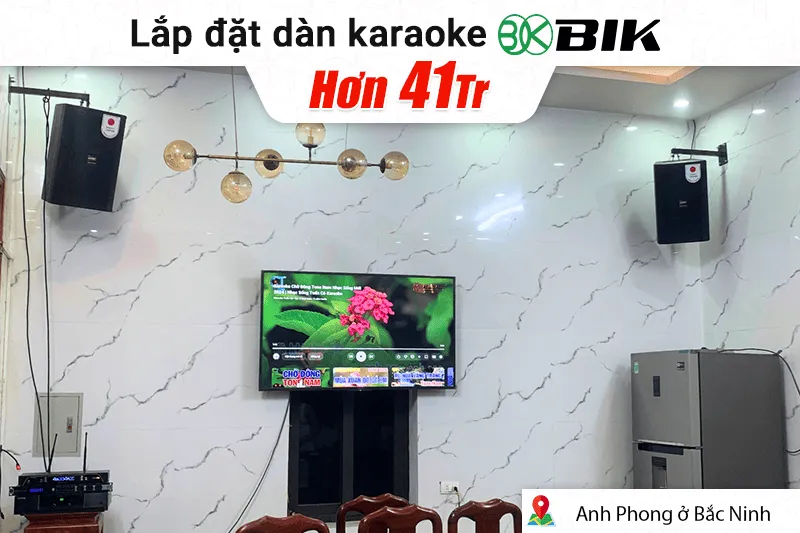 Lắp đặt dàn karaoke BIK hơn 41tr cho anh Phong tại Bắc Ninh (BIK CS-620, BIK VK-A52, JBL KX190, BIK BBK-W25A, BIK BJ-U200)