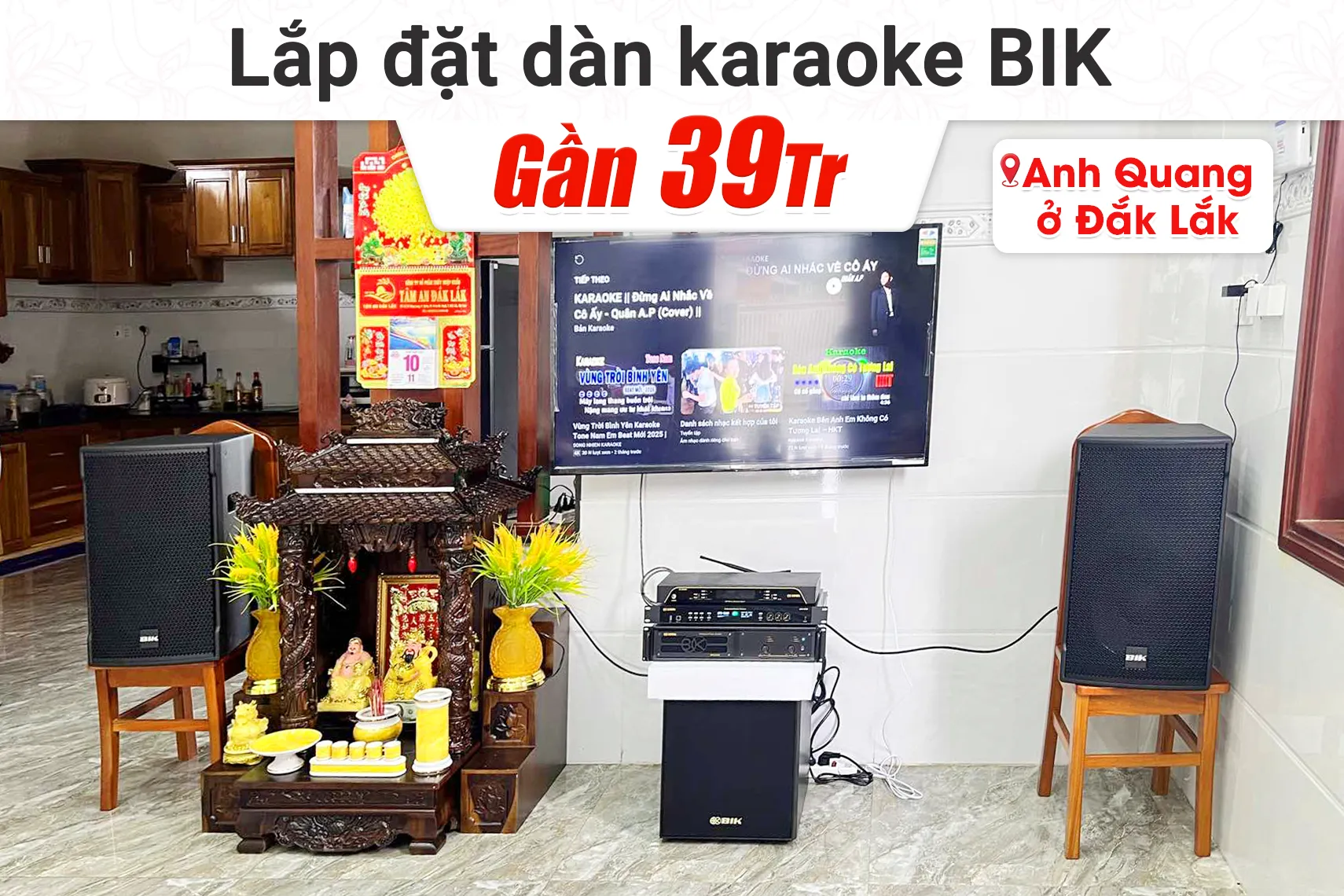 Lắp đặt dàn karaoke BIK gần 39tr cho anh Quang tại Đắk Lắk (BIK CS-525, BIK VM620A, BIK BPR-5800, BIK BJ-W25AV II, BIK BJ-U200)