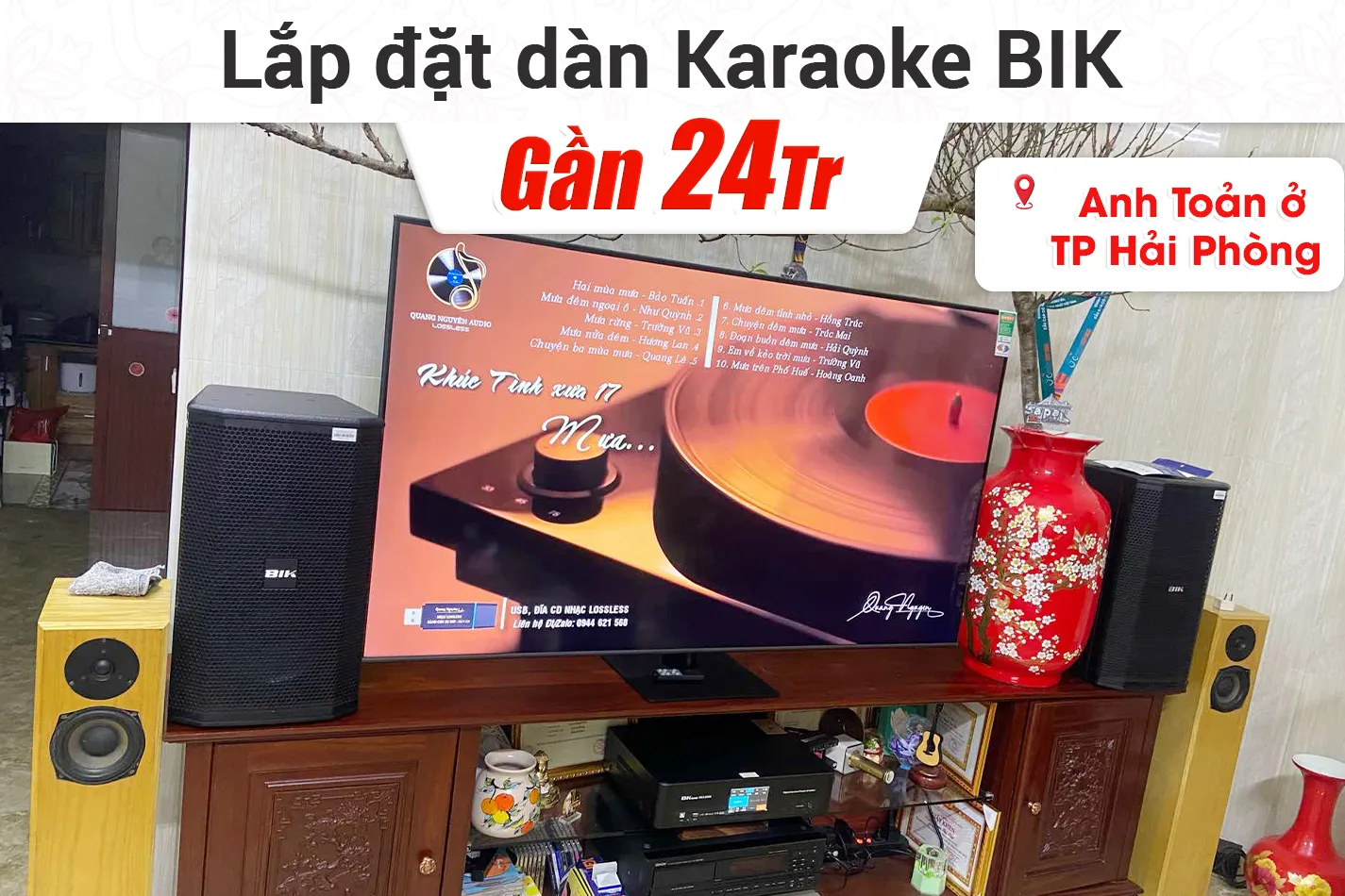 Lắp đặt dàn karaoke BIK gần 24tr cho anh Toản ở Hải Phòng
