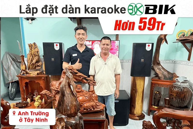 Lắp đặt dàn karaoke BIK hơn 59tr cho anh Trường tại Tây Ninh (BIK CS-625, Crown T5, JBL KX190, Alto TS15S, BIK BJ-U500II, TIYN M8)