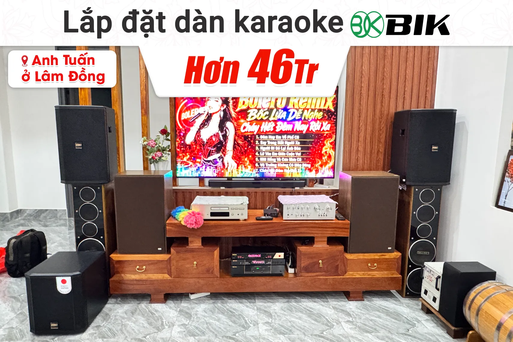 Lắp đặt dàn karaoke BIK hơn 46tr cho anh Tuấn tại Lâm Đồng (BIK BSP 412II, BIK VK-A52, BIK VK-R51, BIK BBK-W25A, BIK BJ-U600)