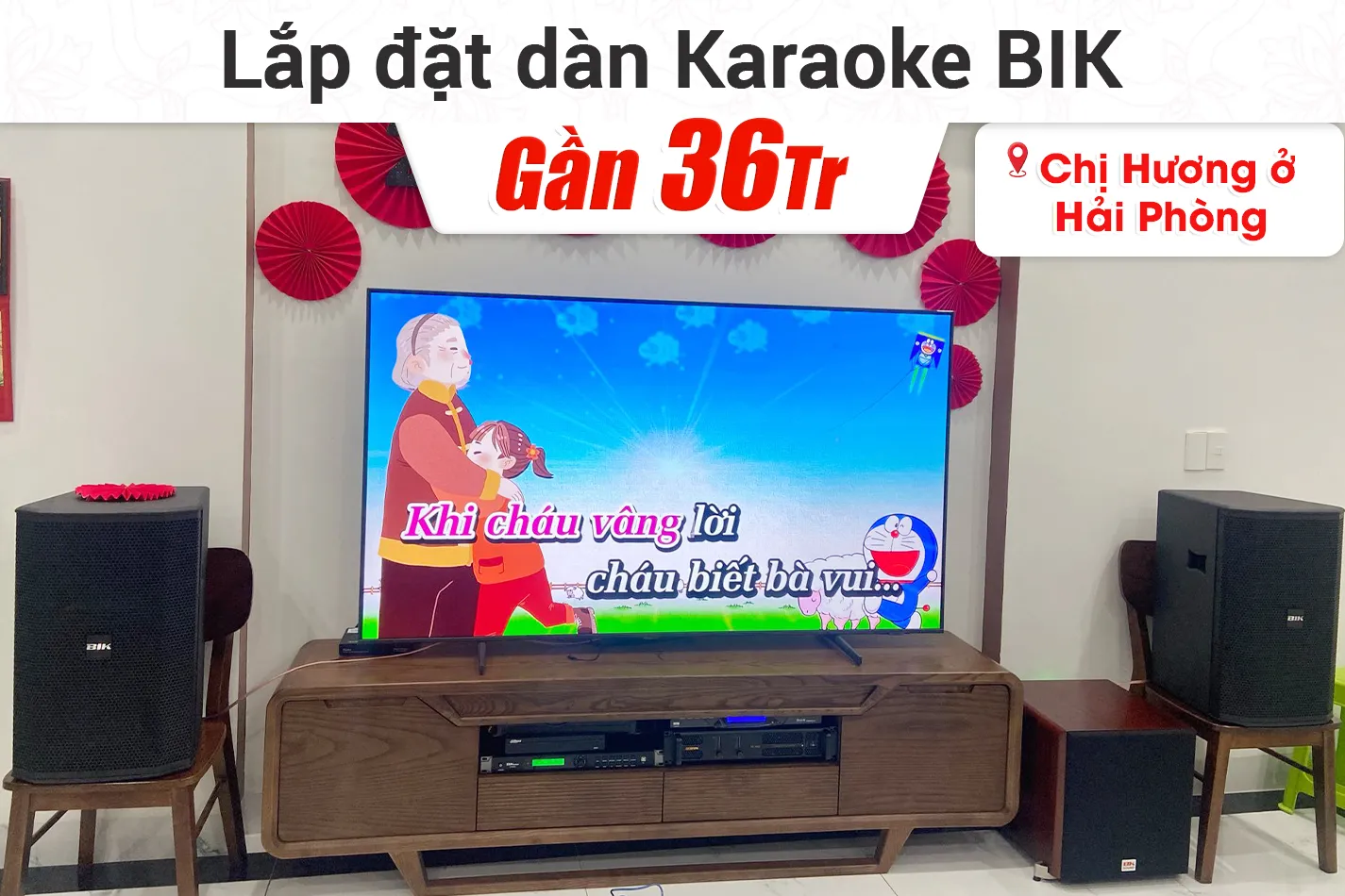 Lắp đặt dàn karaoke BIK gần 36tr cho chị Hương ở Hải Phòng