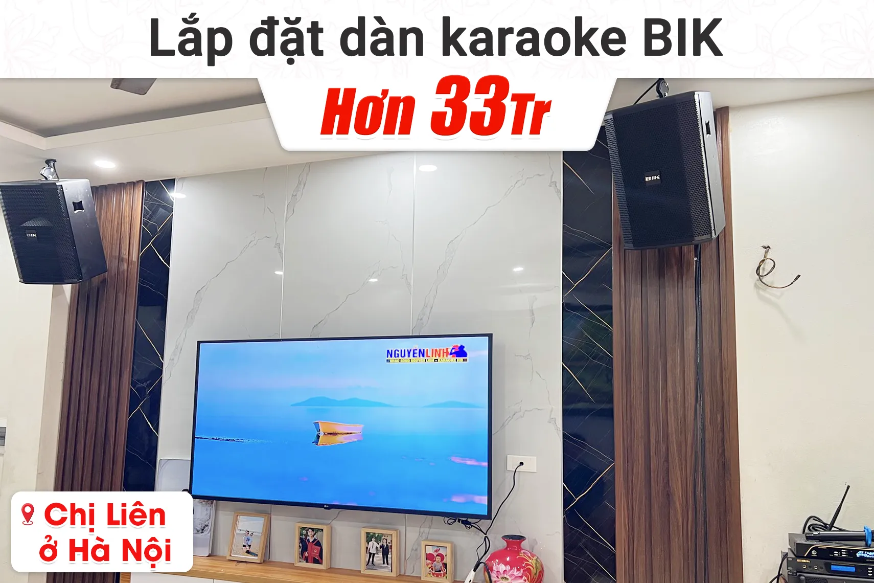 Lắp đặt dàn karaoke BIK hơn 33tr cho chị Liên tại Hà Nội