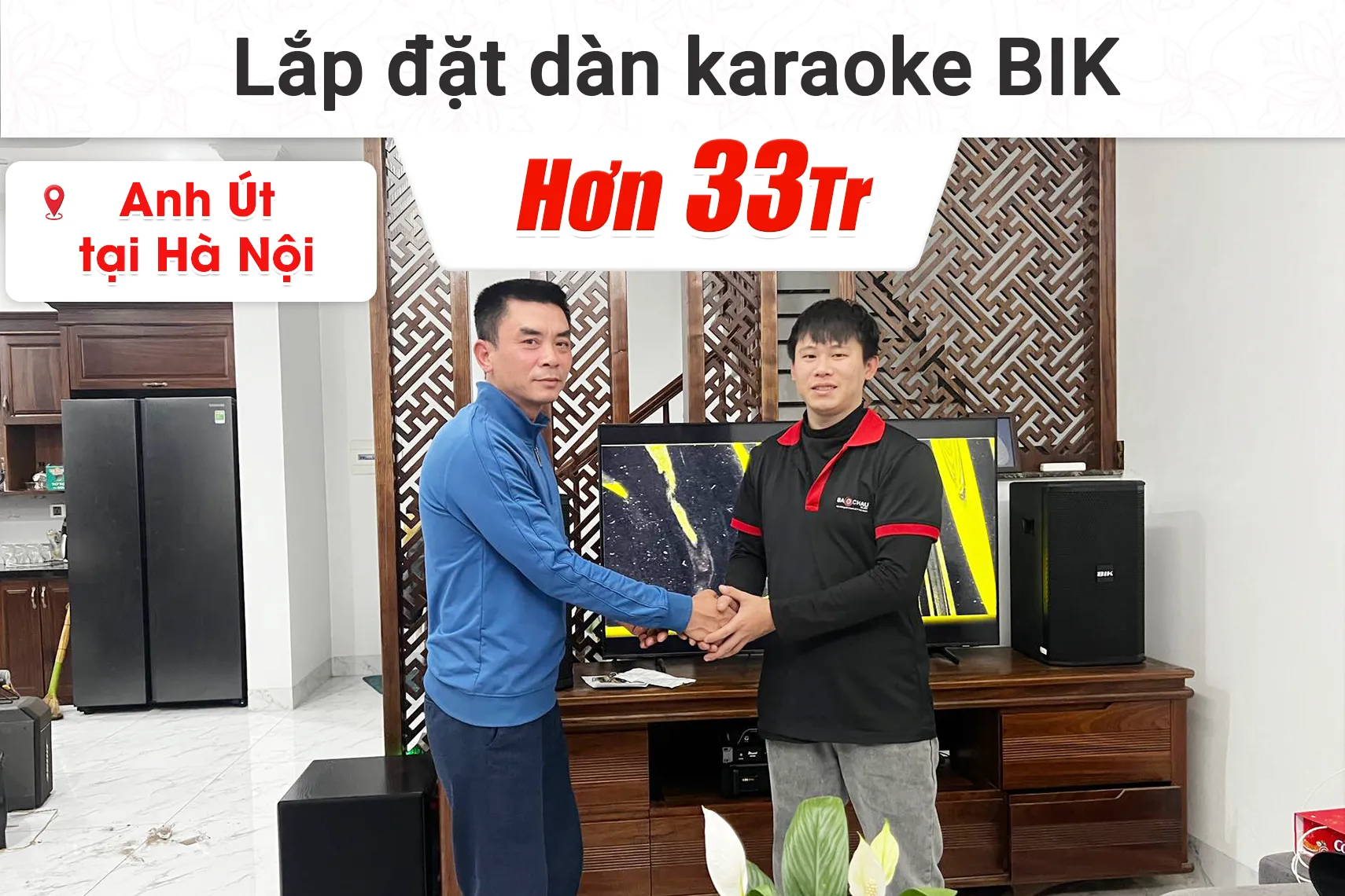 Lắp đặt dàn karaoke BIK hơn 33tr cho chị Út tại Hà Nội