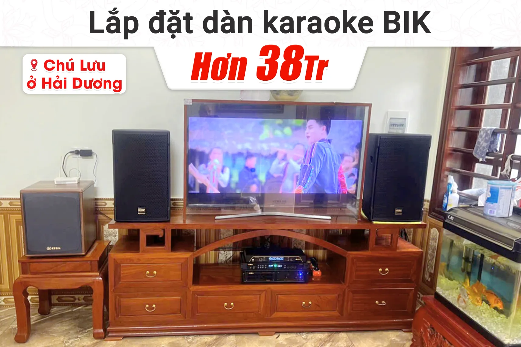 Lắp đặt dàn karaoke BIK hơn 38tr cho chú Lưu tại Hải Dương (BIK CS-525, BIK VM 620A, BIK BPR-5800, BIK BH-AW25, BIK BJ-U200)