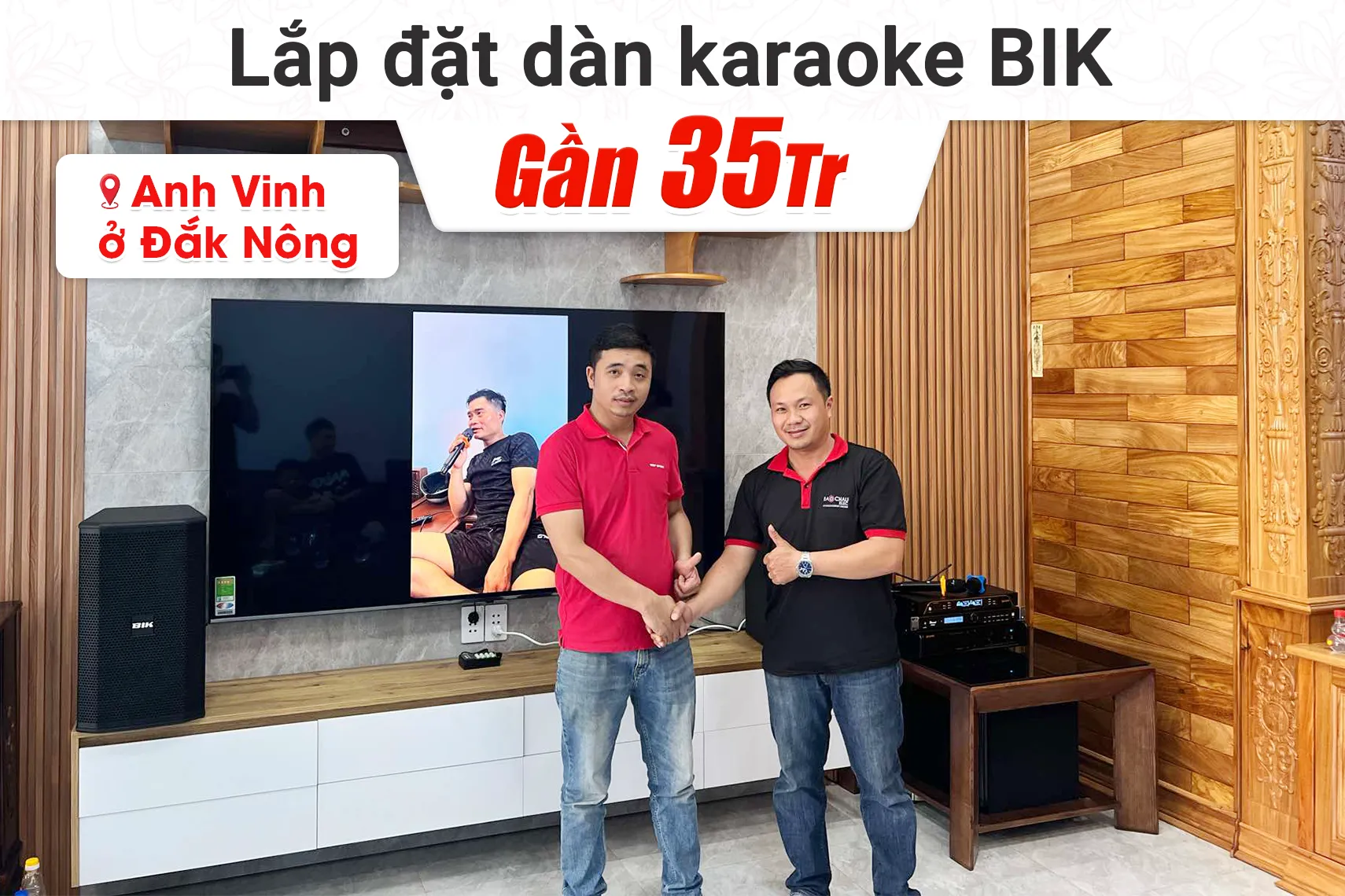 Lắp đặt dàn karaoke BIK gần 35tr cho anh Vinh tại Đắk Nông (BIK BSP410II, SW512, KP500, BJ-U200, VM620A)