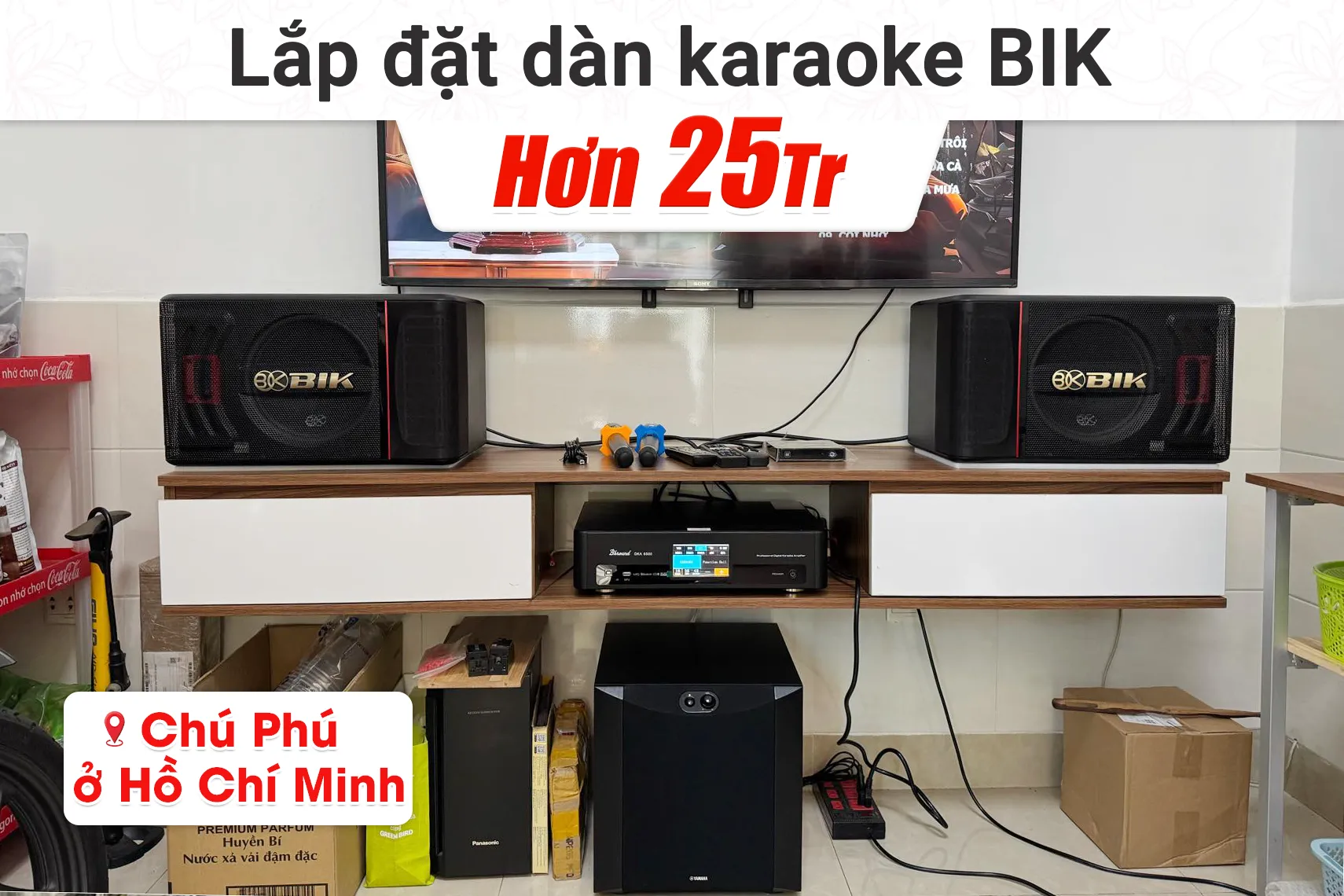 Lắp đặt dàn karaoke BIK hơn 25tr cho chú Phú tại TP HCM