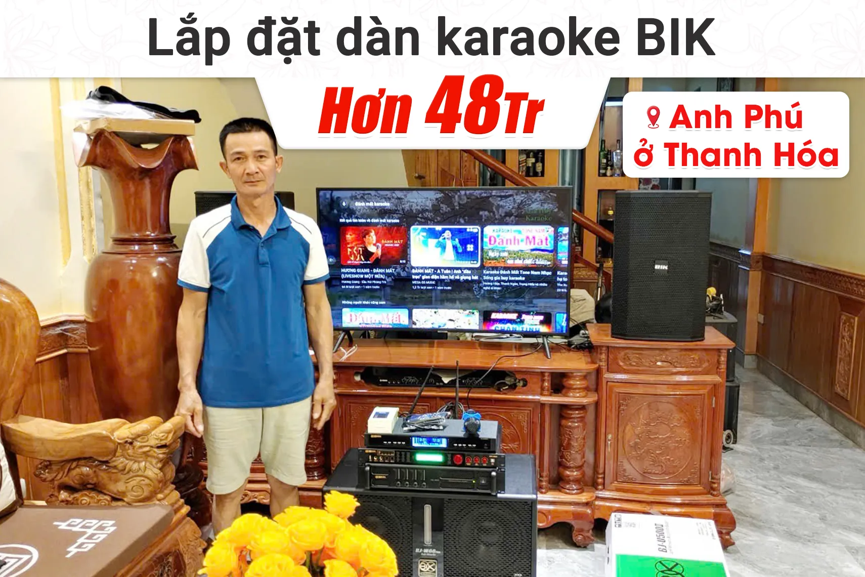 Lắp đặt dàn karaoke BIK hơn 48tr cho anh Phú tại Thanh Hóa
