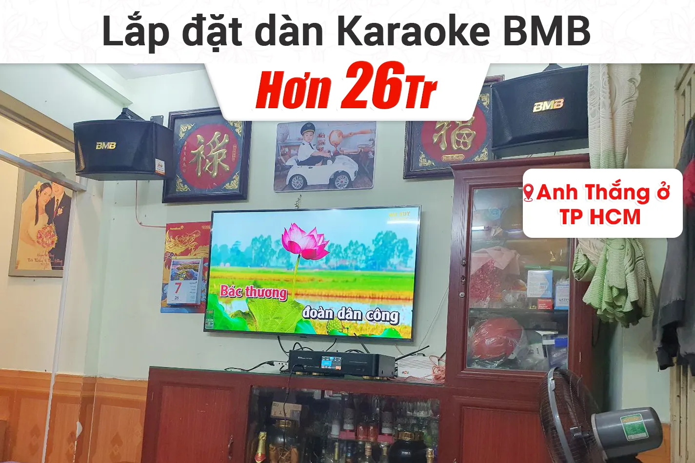Lắp đặt dàn karaoke BMB hơn 26tr cho anh Thắng ở TPHCM