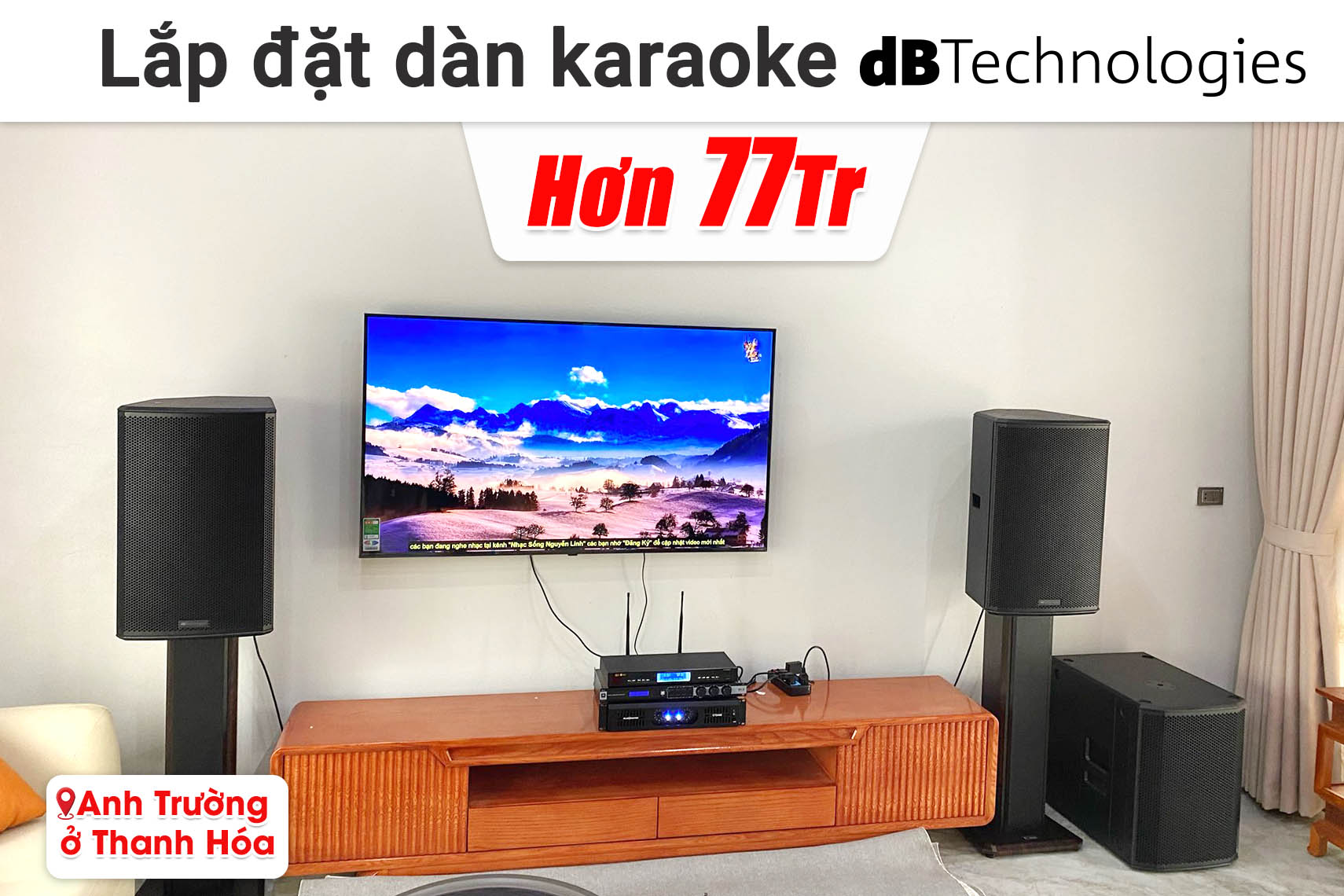Lắp đặt dàn karaoke dBTechnologies hơn 77 triệu cho anh Trường ở Thanh Hóa (LVXP15, CT2400, JBL KX190, Sub 615, BJ-U500II,...)