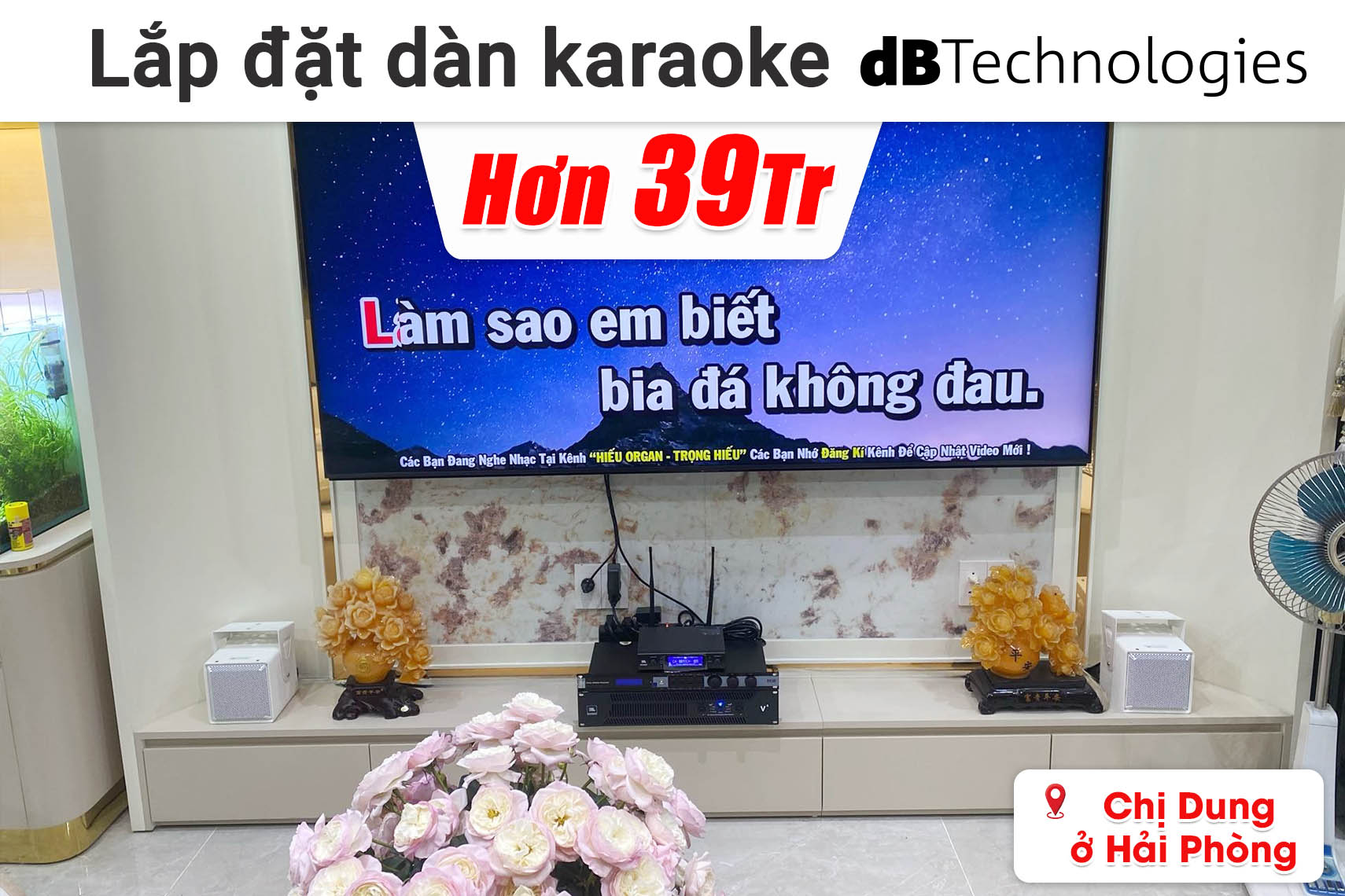 Lắp đặt dàn karaoke dBTechnologies hơn 39 triệu cho chị Dung ở Hải Phòng (dBTechnologies IS5T WP, JBL V4, JBL KX180A, JBL VM300,...)