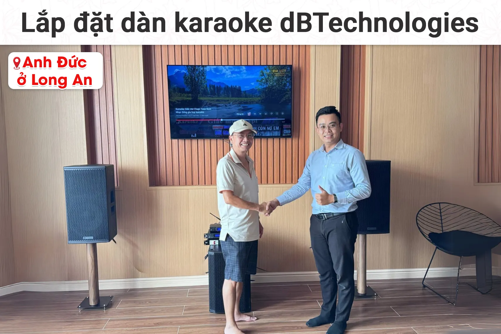 Lắp đặt dàn karaoke dBTechnologies cho anh Đức tại Long An