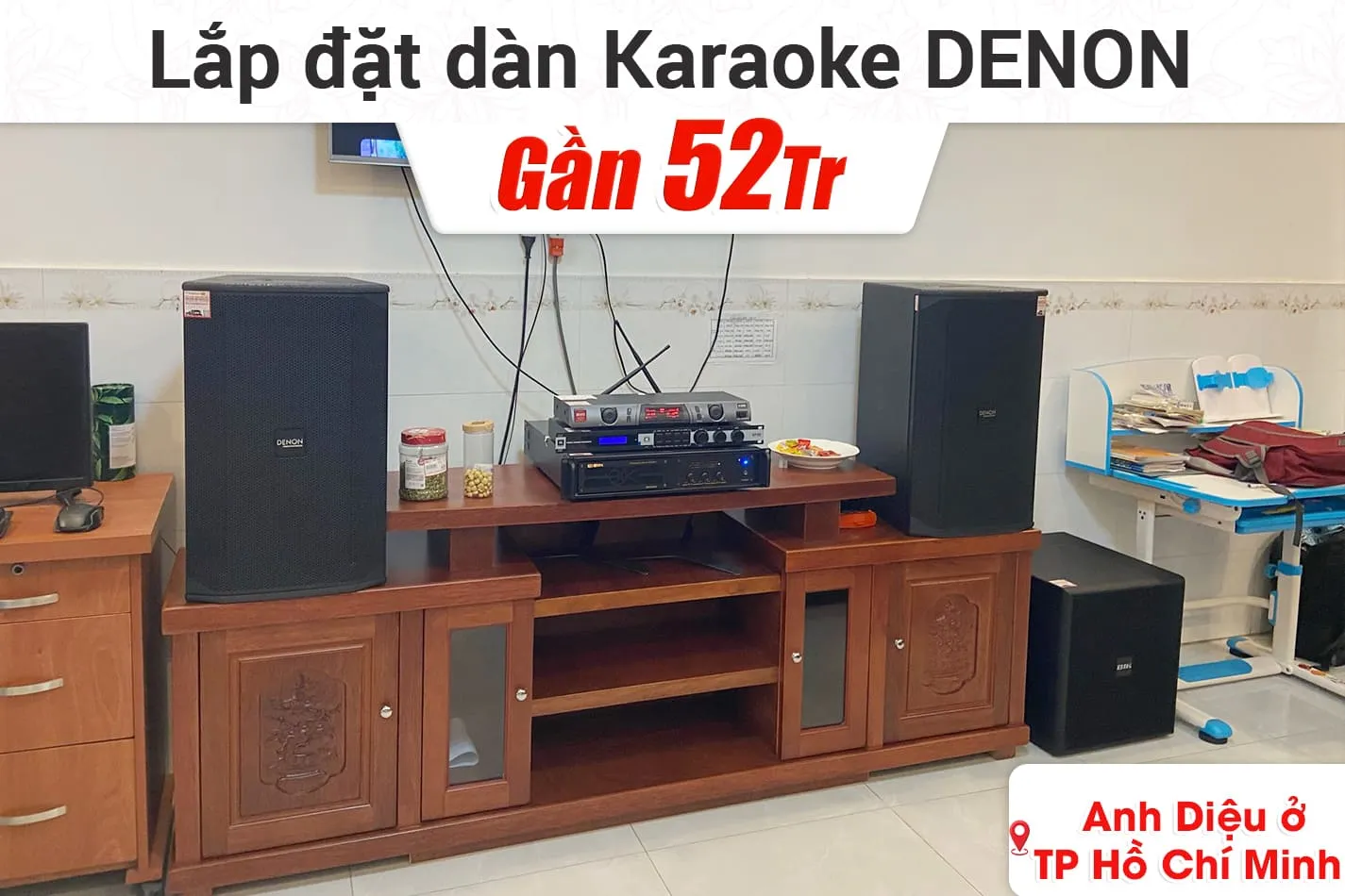 Lắp đặt dàn karaoke Denon gần 52tr cho anh Diệu ở TPHCM