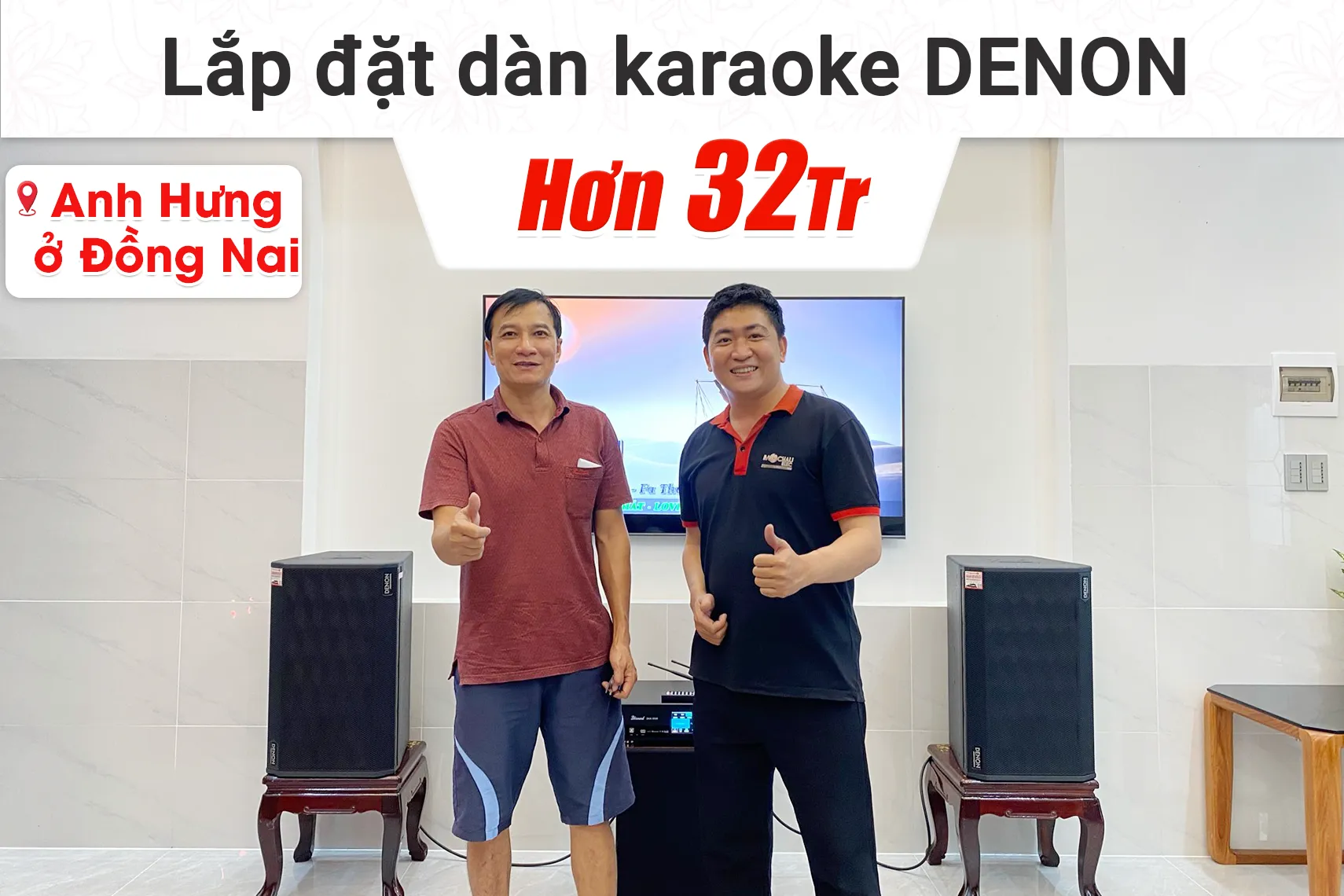 Lắp đặt dàn karaoke Denon hon 32tr cho anh Hưng tại Đồng Nai