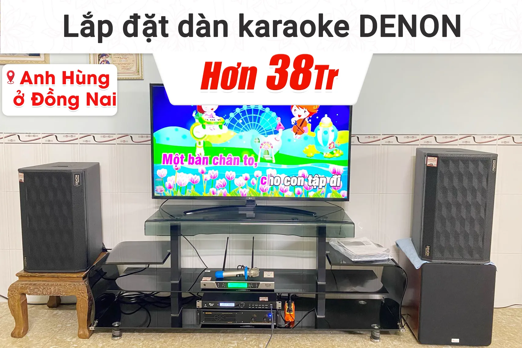Lắp đặt dàn karaoke Denon hơn 38tr cho anh Hùng tại Đồng Nai