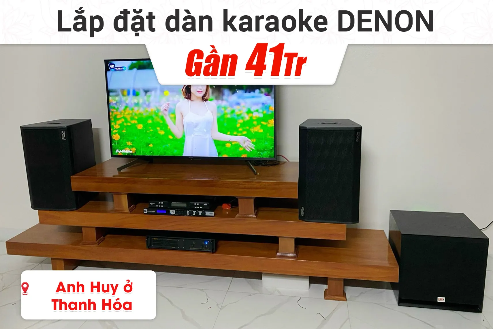 Lắp đặt dàn karaoke Denon gần 41tr cho anh Huy ở Thanh Hóa
