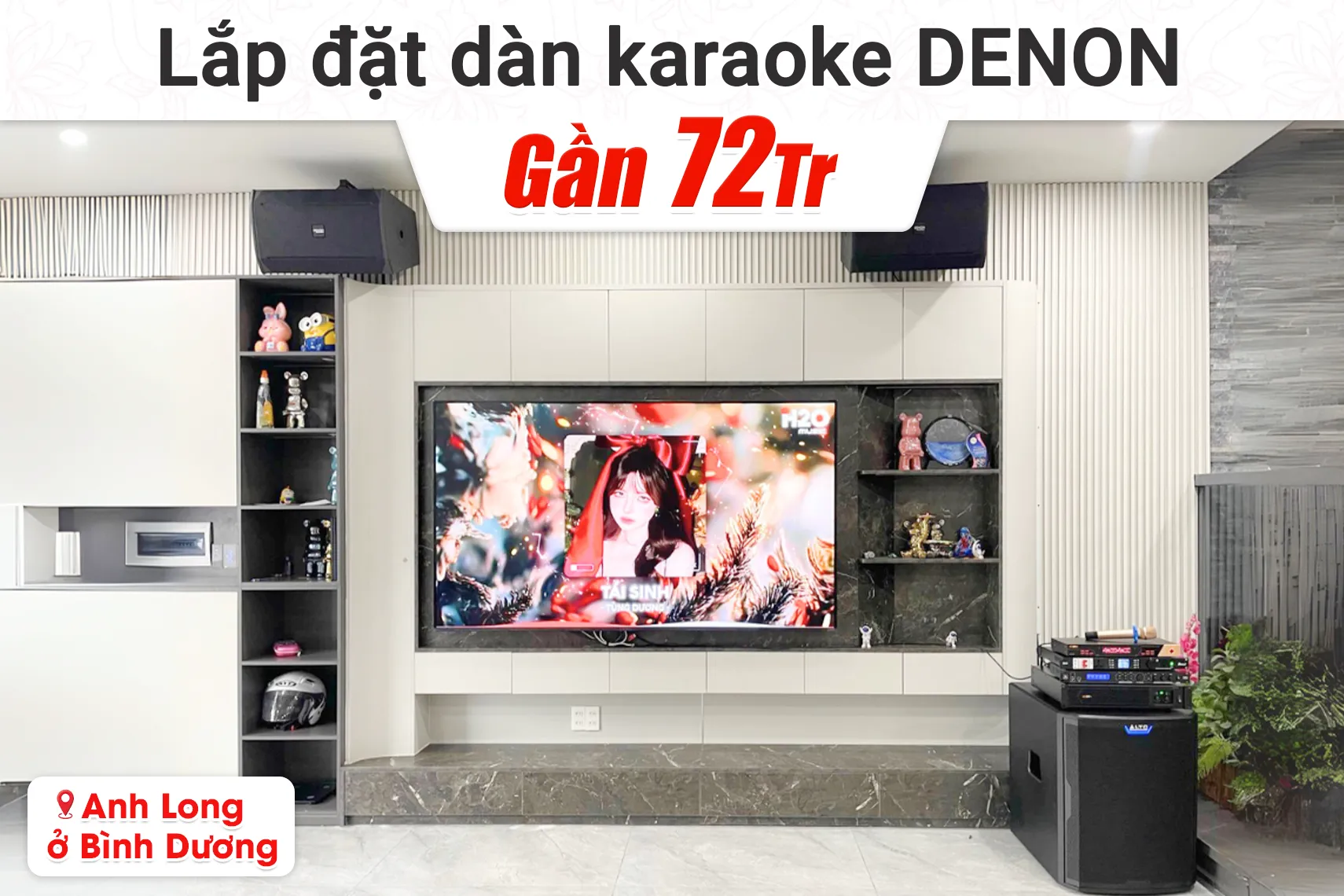 Lắp đặt dàn karaoke Denon gần 72tr cho anh Long tại Bình Dương (Denon DN-512, BIK BPA-H82, JBL VX8, Alto TS18S, BIK BJ-U600, Bksound MS8)