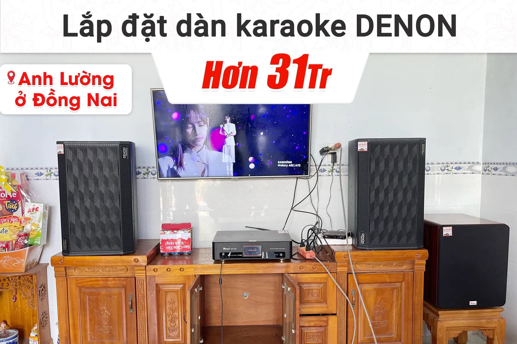 Lắp đặt dàn karaoke Denon hơn 31tr cho anh Lường tại Đồng Nai