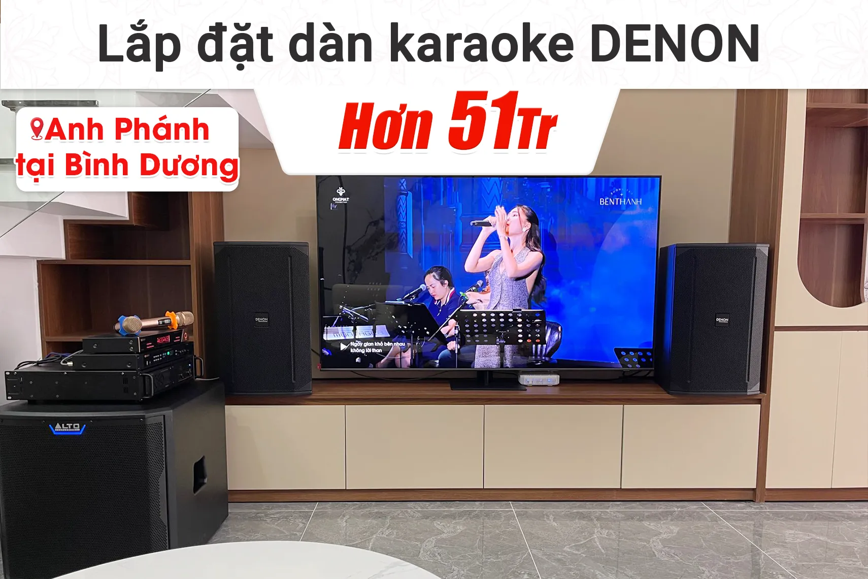 Lắp đặt dàn karaoke Denon hơn 51tr cho anh Phánh tại Bình Dương