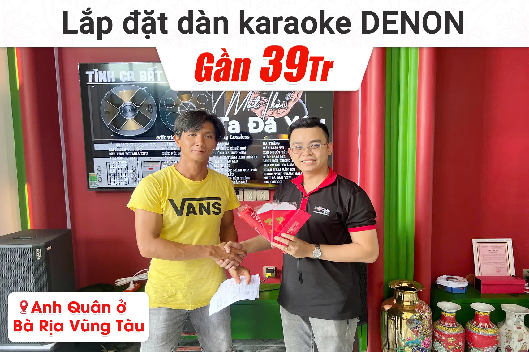 Lắp đặt dàn karaoke Denon gần 39tr cho anh Quân tại Bà Rịa Vũng Tàu