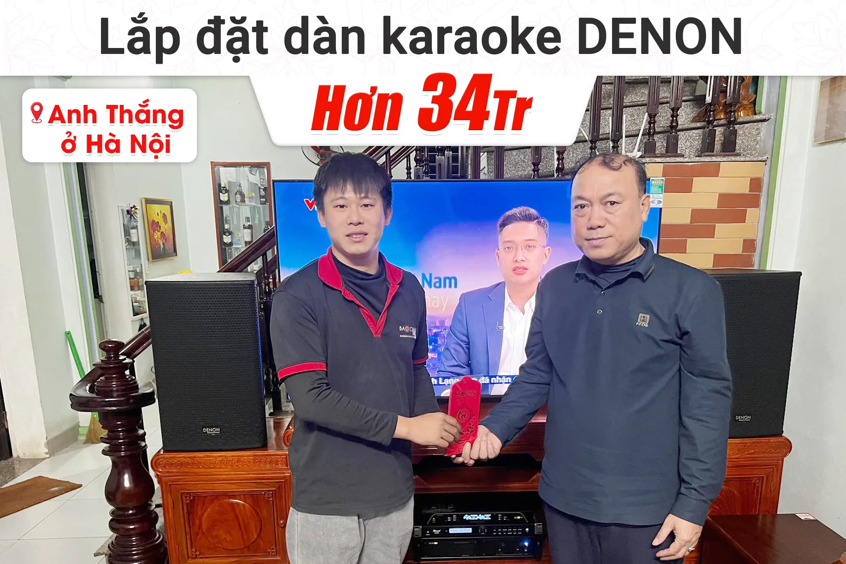 Lắp đặt dàn karaoke Denon hơn 34tr cho anh Thắng tại Hà Nội