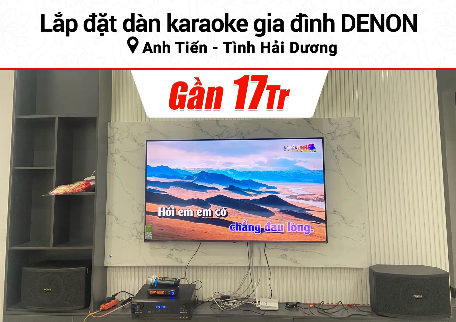 Lắp đặt dàn karaoke Denon hơn 17tr cho anh Tiến ở Hải Dương