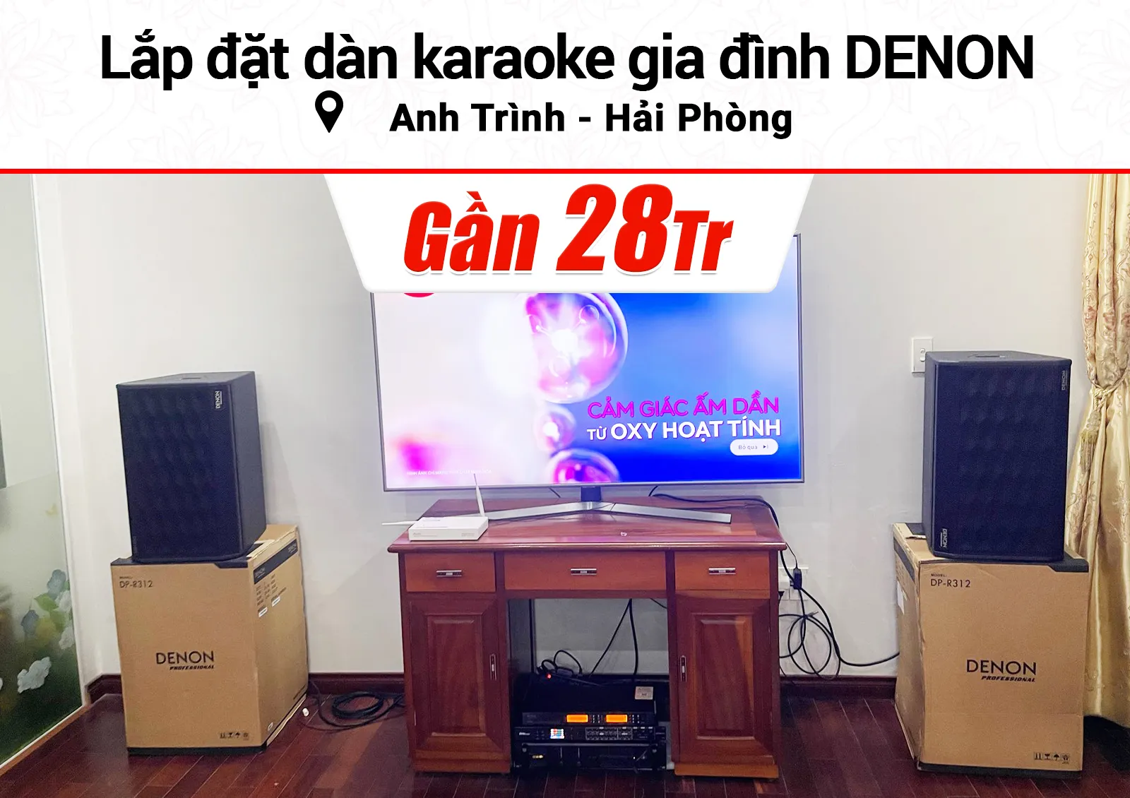 Lắp đặt dàn karaoke Denon gần 28tr cho anh Trình ở Hải Phòng