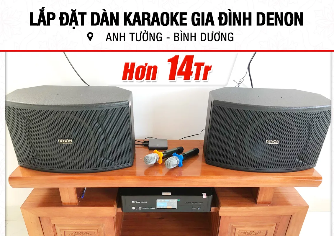 Lắp đặt dàn karaoke Denon hơn 14tr cho anh Tưởng ở Bình Dương