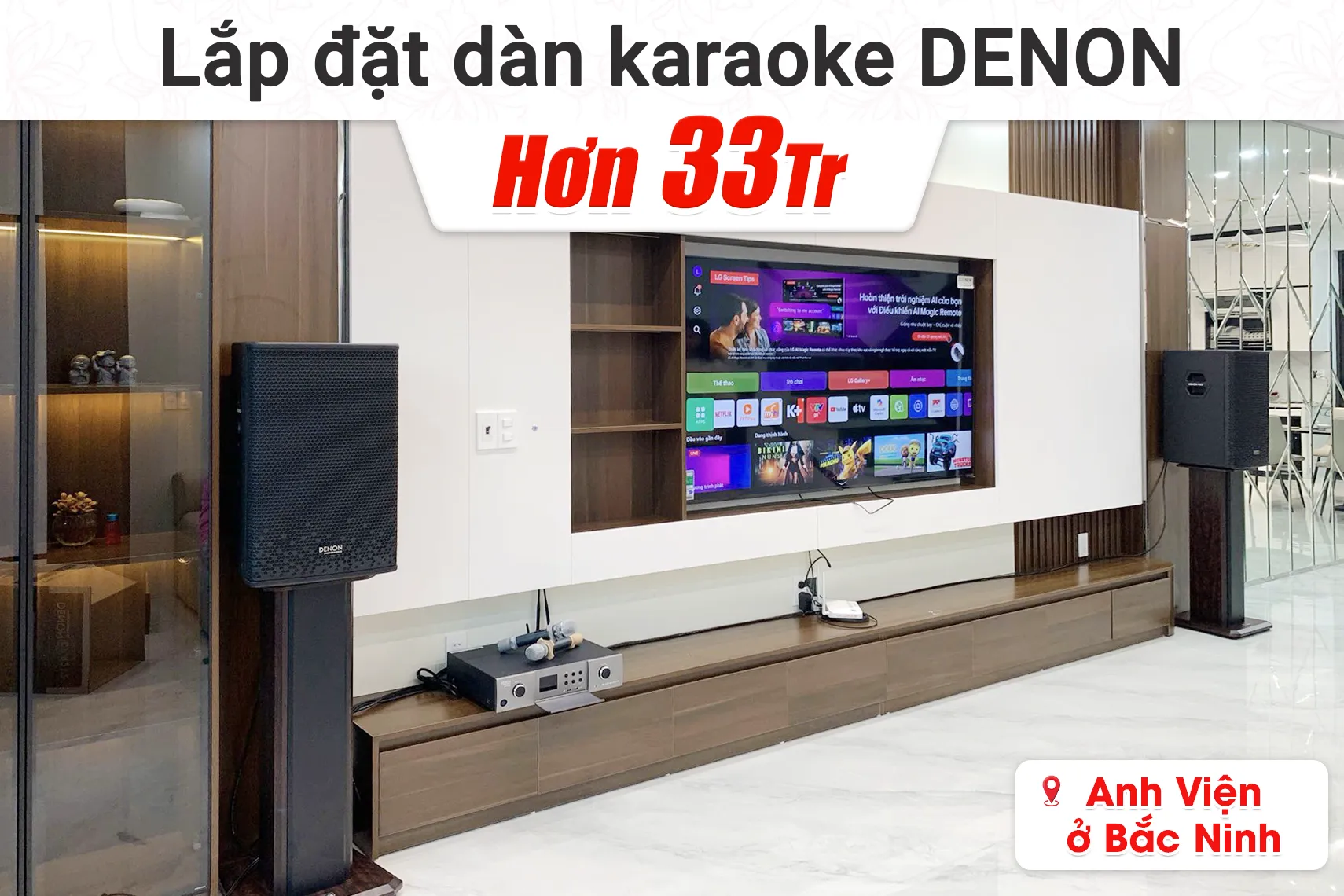 Lắp đặt dàn karaoke Denon hơn 33tr cho anh Viện tại Bắc Ninh (Denon DP-R212, Denon DP-N1600, Bksound SW512)