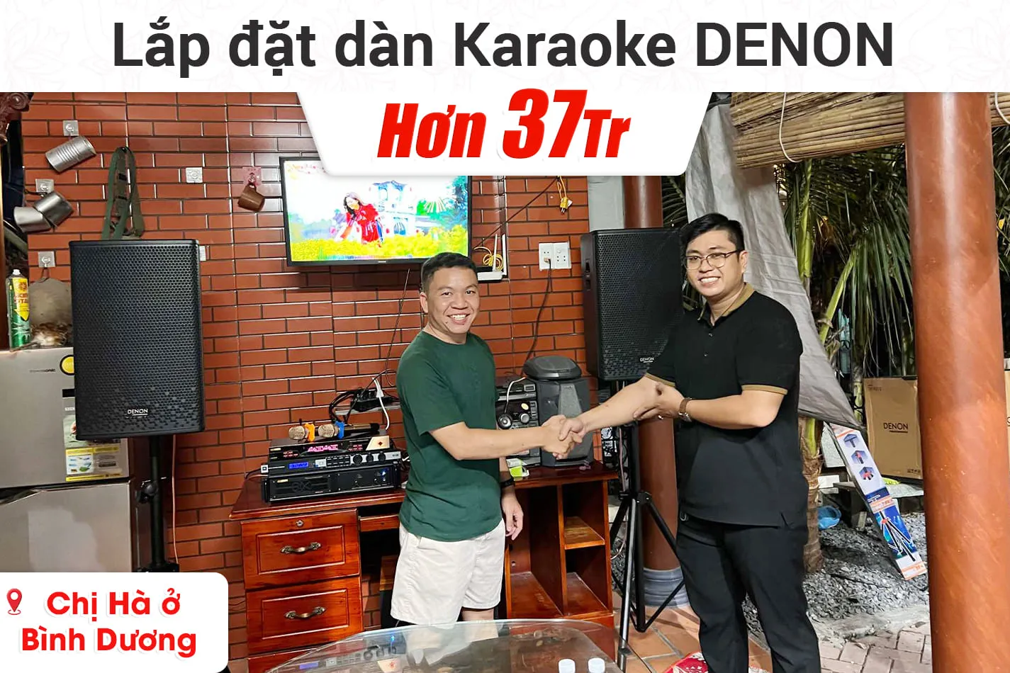 Lắp đặt dàn karaoke Denon hơn 37tr cho chị Hà ở Bình Dương