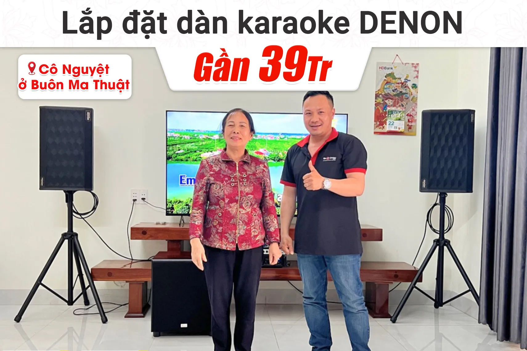 Lắp đặt dàn karaoke Denon hơn 39tr cho cô Nguyệt tại Buôn Ma Thuật