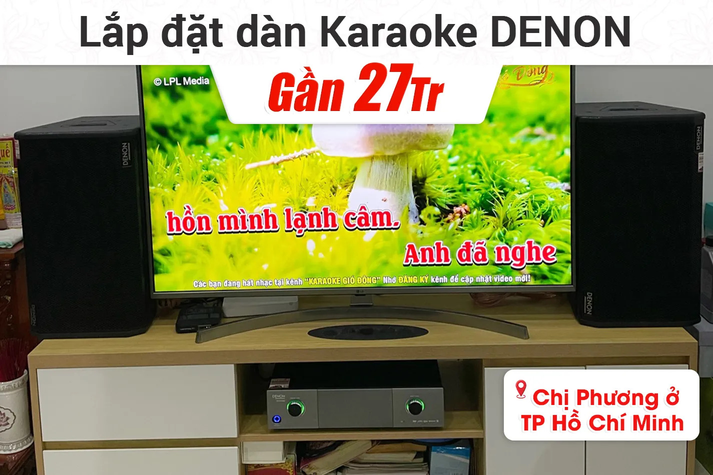 Lắp đặt dàn karaoke Denon gần 27tr cho ở chị Phương ở TPHCM